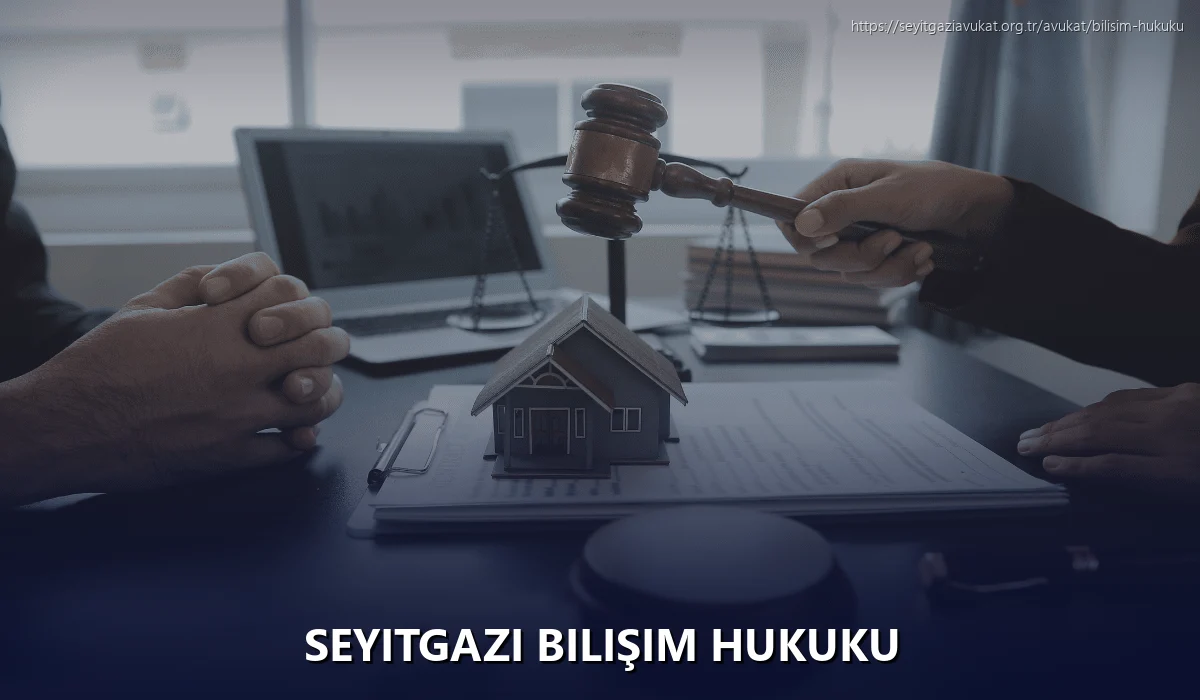 Seyitgazi Bilişim Hukuku