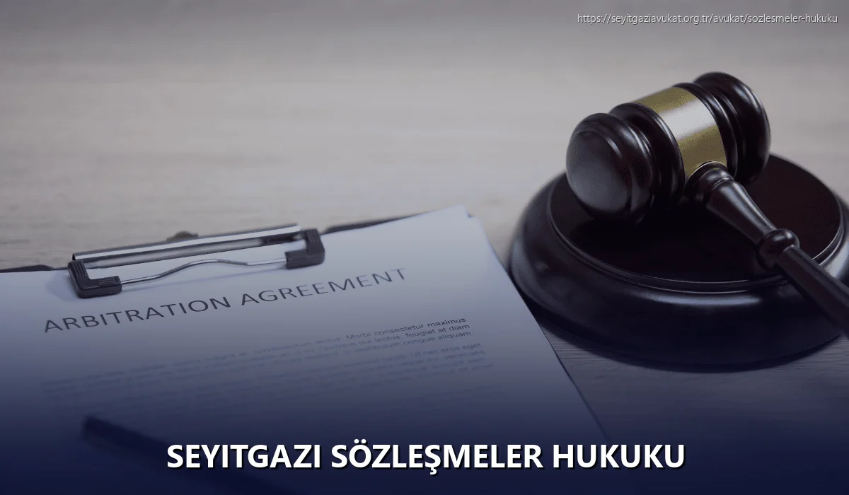 Seyitgazi Sözleşmeler Hukuku